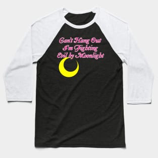 Fighting Evil By Moonlight Baseball T-Shirt